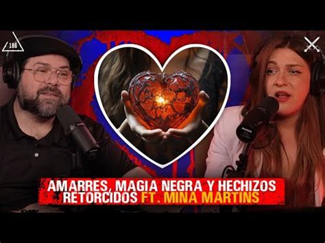 Historias De Amarres Magia Negra Y Hechizos Retorcidos Ft Mina