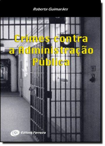 Pdf Crimes Contra A Administracao Publica Epub Shock