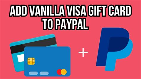 How To Add Vanilla Visa Gift Card To Paypal Youtube