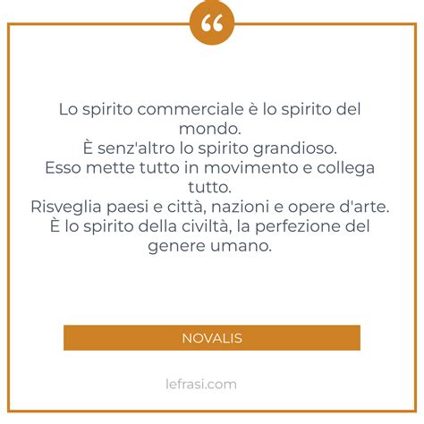 Lo spirito commerciale è lo spirito del mondo È senz altro