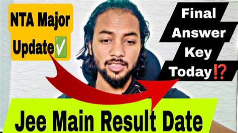 Nta Result Update🔴🔴jee Main Result Datefinal Answer Key Update Jee