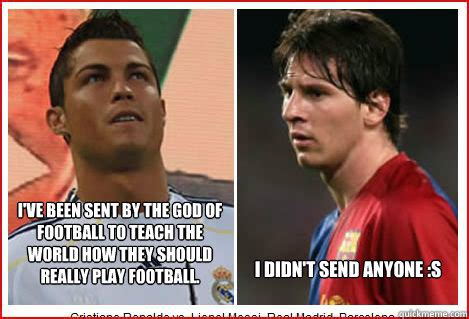 Messi vs Ronaldo memes | quickmeme