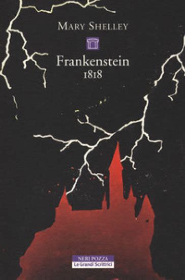 Frankenstein 1818 Ediz Integrale Mary Shelley Libro Mondadori Store