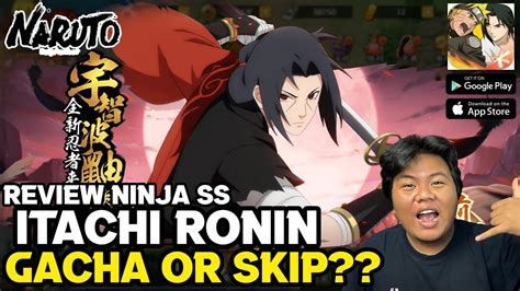 Akhirnya Ninja Baru Ss Itachi Ronin Terkeren Di Game Naruto Online