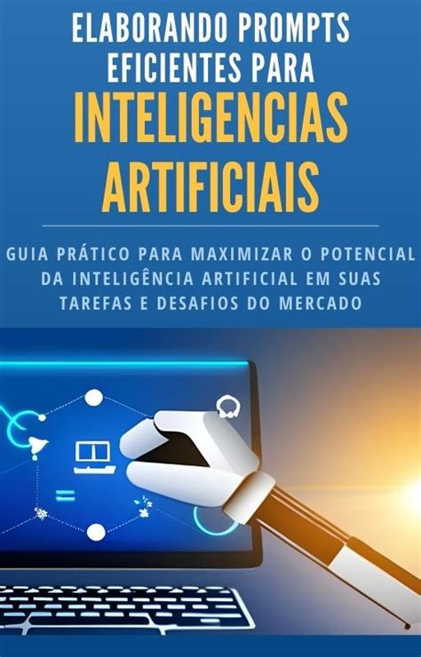 Elaborando Prompts Para Inteligencias Artificiais Glaucia Juliana