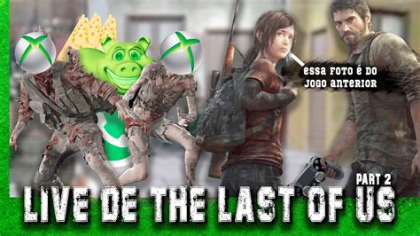 The Last Of Us Part II No Punitivo LIVE 3 YouTube