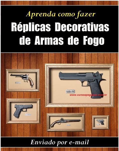 Sala de Armas Aprenda facilmente como fazer réplicas decorativas de