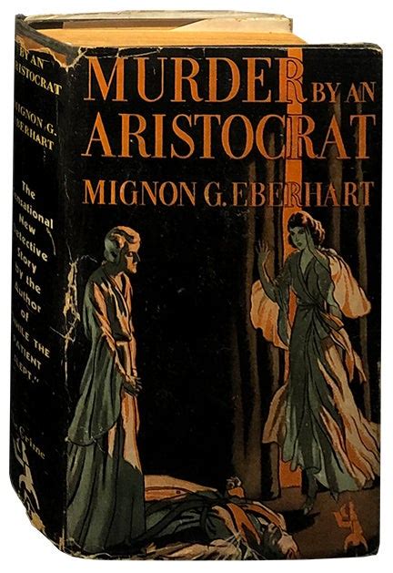 Murder By An Aristocrat Mignon G Eberhart First Edition