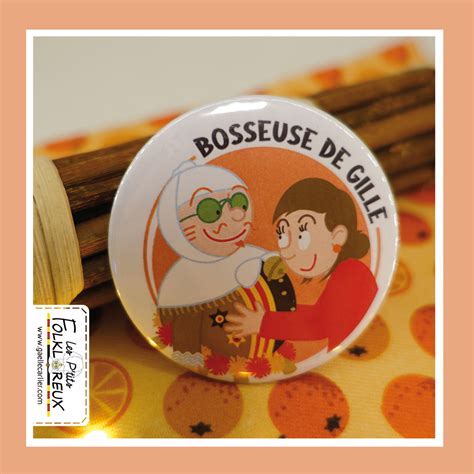 Badge Ou D Capsuleur Aimant Bosseuse De Gille Les P Tits Folkloreux