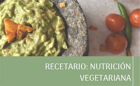 Recetario Vegetariana Y Vegana Nutrición En Movimiento