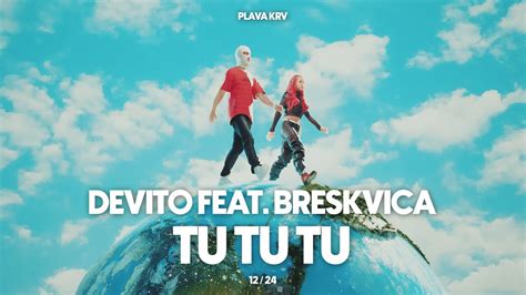 DEVITO TU TU TU FEAT BRESKVICA YouTube