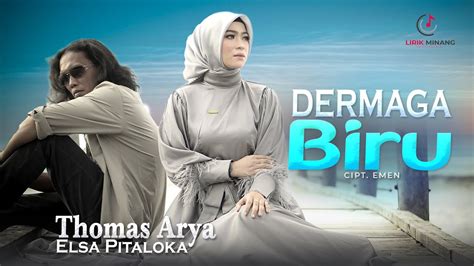 Thomas Arya Ft Elsa Pitaloka Dermaga Biru Youtube