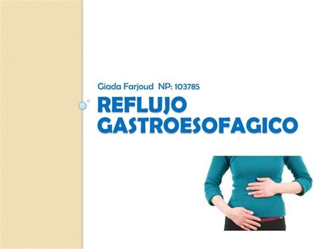 Reflujo GastroesofÁgico Ppt