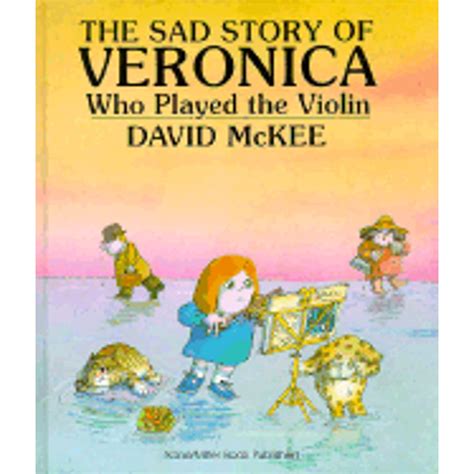 Pre-Owned The Sad Story of Veronica Who Played the Violin: Being an