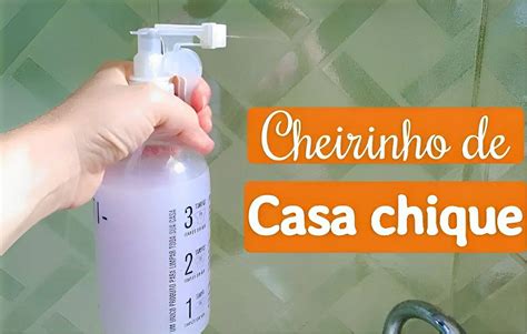 Misturinha Caseira Para Dar Cheirinho De Casa Nova Feito Produtos