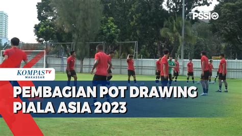 Pembagian Pot Drawing Piala Asia Kompas Tv Vidio