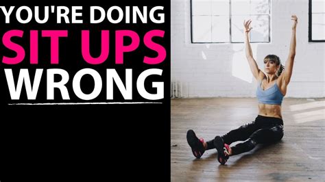 How To Do A Sit Up Properly 3 Tips To Help Redefining Strength