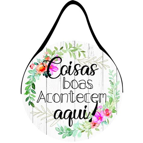 Placa Corda Redondo Coisas Boas Acontecem Aqui Shopee Brasil