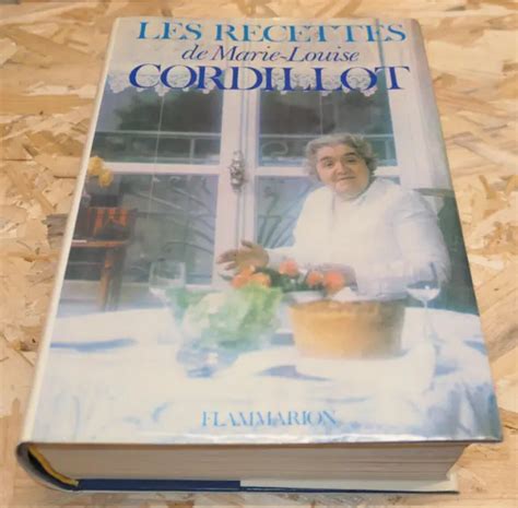 LES RECETTES DE Marie Louise Cordillot Flammarion 1975 Gastronomie