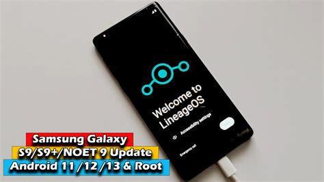 Samsung Galaxy S9 S9 NOET 9 Update Android 11 12 13 ROOT ICTfix