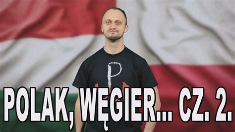 Polak Węgier dwa bratanki cz 2 Historia Bez Cenzury YouTube