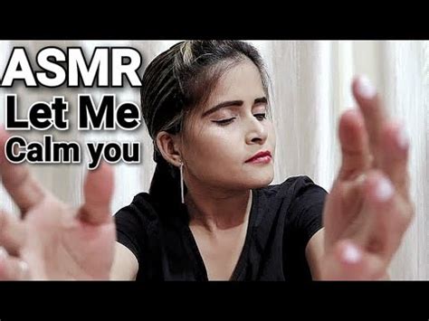 Asmr LET ME CALM YOU DOWN Relax Hand Movement Face Touching