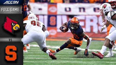 Louisville Vs Syracuse Full Game Acc Football Youtube