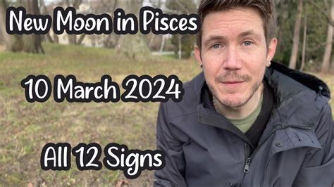 New Moon In Pisces ♓️ 10 March 2024 🌚 All 12 Signs New Moon Horoscope