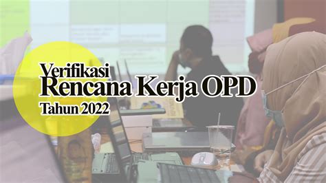 Verifikasi Rencana Kerja Opd Tahun