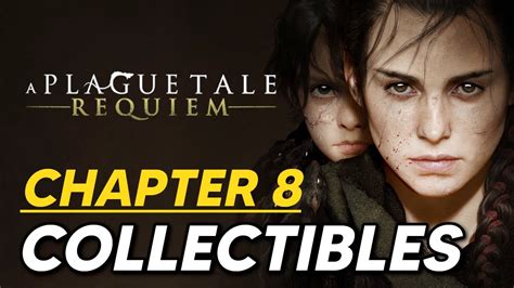 A Plague Tale Requiem Chapter All Collectible Locations Souvenirs