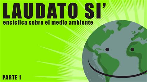 Resumen De La Enciclica Laudato Si Tponea