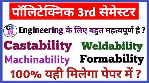 castability machinability weldability formability  work