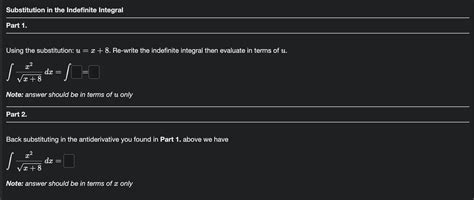 Solved Substitution In The Indefinite Integralpart Using Chegg