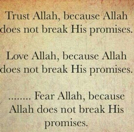 Indeed Allah Doesn T Break His Promises Broken Promises Hadith