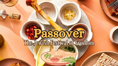 Passover The Jewish Festival Of Freedom Potent