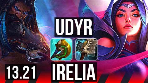 Udyr Vs Irelia Top Solo Kills Rank Udyr Godlike Kr