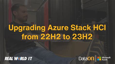 Upgrading From Azure Stack HCI 22H2 To 23H2 YouTube