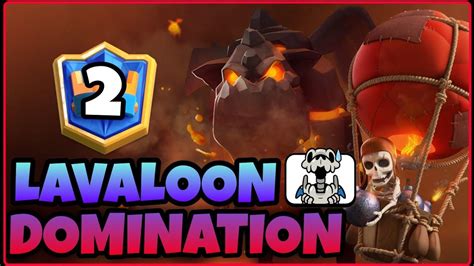 TOP 2 Ladder With LAVALOON CLASH ROYALE YouTube