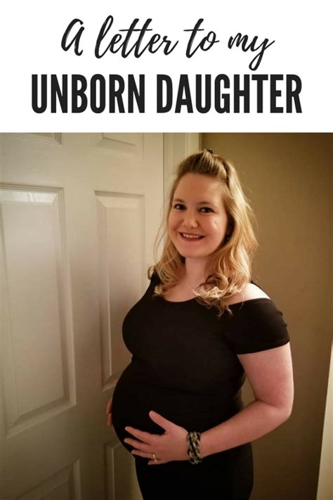 A Letter To My Unborn Daughter Unborn Daughter Lifestyle Blog