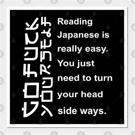 Reading Japanese Is Really Easy You Just Need To Turn Your Head