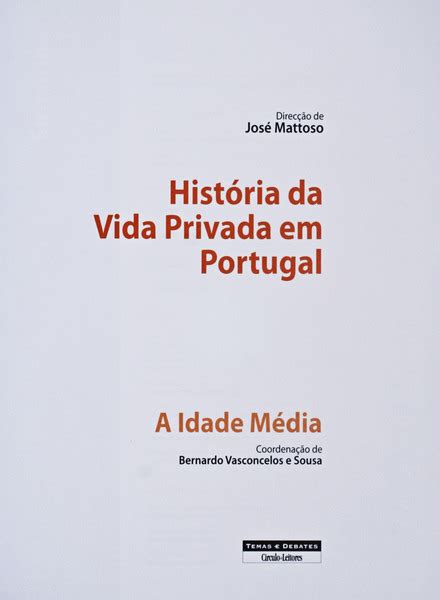 HISTÓRIA DA VIDA PRIVADA EM PORTUGAL 4 volumes by MATTOSO José