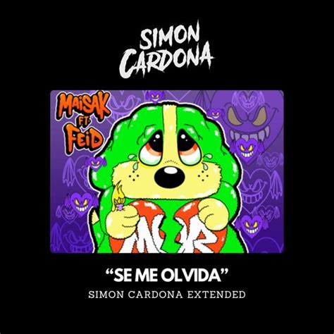 Stream Free Maisak Feid Se Me Olvida Simon Cardona Extended Vj