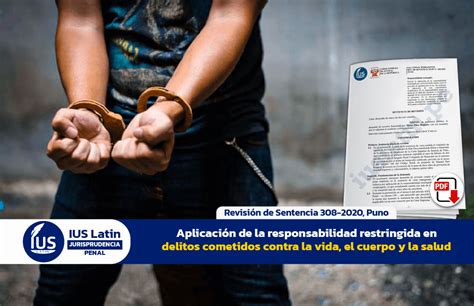 Aplicación De La Responsabilidad Restringida En Delitos Cometidos Contra La Vida El Cuerpo Y La