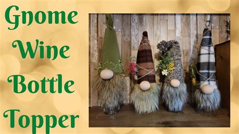 Diy Christmas Gnome Bottle Toppers Artofit