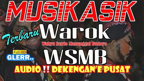 MUSIKASIK WAROK WAHYU SATRIO MANUNGGAL BUDOYO TERBARU YouTube