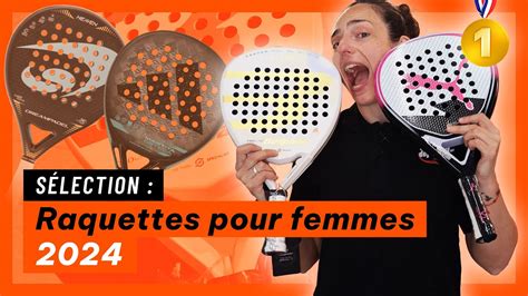 Meilleures Raquettes De Padel Pour Femme Les Raquettes Les