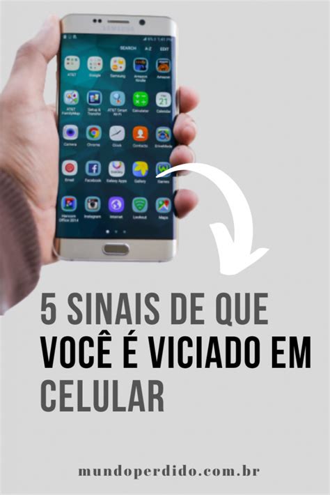 Sinais De Que Voc Viciado Em Celular