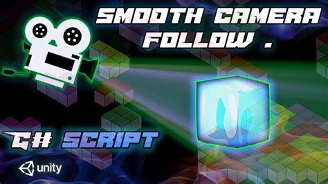 How To Make Smooth Camera Follow Script In Unity 3d Pixelxplay Youtube