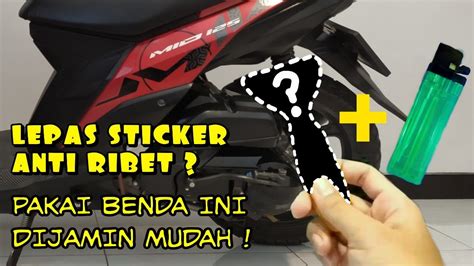 Cara Mudah Melepas Sticker Motor Yang Susah Dicabut Dijamin Ampuh