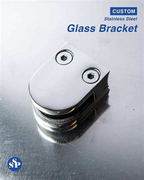 Glass Bracket Stainless Steel Products Limited